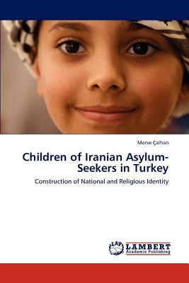 غلاف كتاب Children of Iranian Asylum-Seekers in Turkey