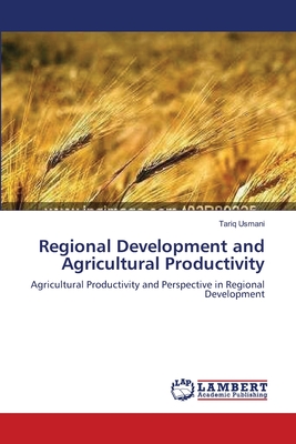 Regional Development and Agricultural Productivity