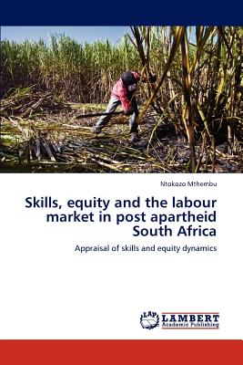 غلاف كتاب Skills, equity and the labour market in post apartheid South Africa