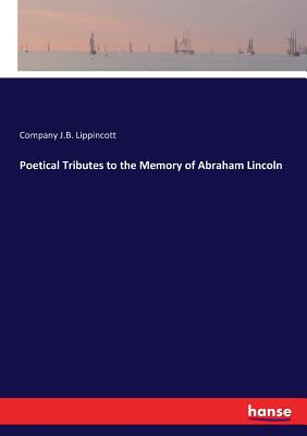 غلاف كتاب Poetical Tributes to the Memory of Abraham Lincoln