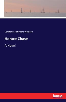 Horace Chase:A Novel