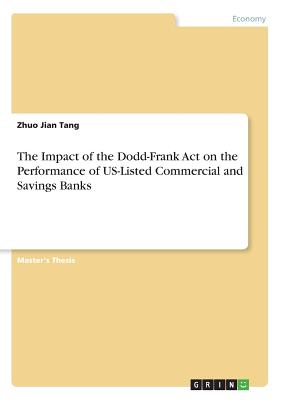 The Impact of the Dodd-Frank Act on the Performance of US-Listed Commercial and Savings Banks