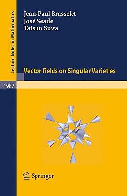 Nwf.com: Vector fields on Singular Varieties: Jean-Paul Brass: كتب