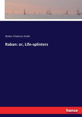 غلاف كتاب Raban: or, Life-splinters