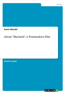 About "Macbeth". A Postmodern Film