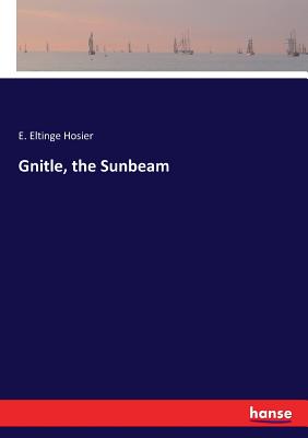 غلاف كتاب Gnitle, the Sunbeam