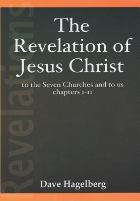 غلاف كتاب The Revelation of Jesus Christ to the Seven Churches and To us Chapters 1-11