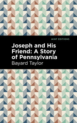 Joseph and His Friends: A Story of Pennslyvania