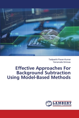 Effective Approaches For Background Subtraction Using Model-Based Methods