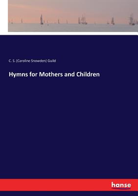 غلاف كتاب Hymns for Mothers and Children