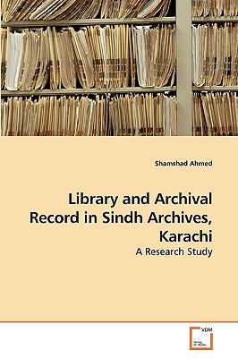 Library and Archival Record in Sindh Archives, Karachi