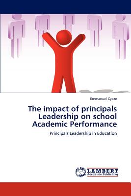 غلاف كتاب The Impact of Principals Leadership on School Academic Performance