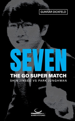 SEVEN:The Go Super Match. Shin Jinseo vs Park Junghwan