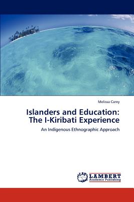 Islanders and Education: The I-Kiribati Experience