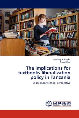 غلاف كتاب The Implications for Textbooks Liberalization Policy in Tanzania