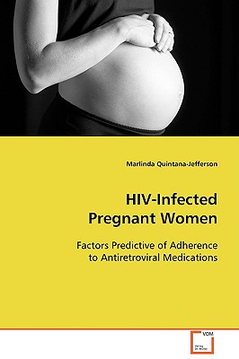 HIV-Infected Pregnant Women