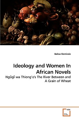 Project of Balew Ideology and Women In African Novels