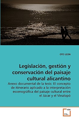 غلاف كتاب Legislaciَn, gestiَn y conservaciَn del paisaje cultural alicantino