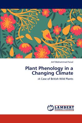 Plant Phenology in a Changing Climate