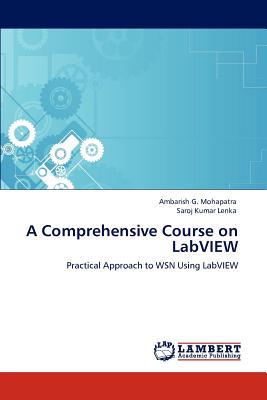 A Comprehensive Course on LabVIEW