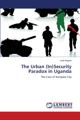غلاف كتاب The Urban (In)Security Paradox in Uganda