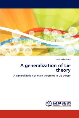 A Generalization of Lie Theory