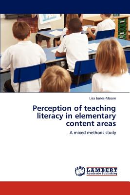 غلاف كتاب Perception of teaching literacy in elementary content areas