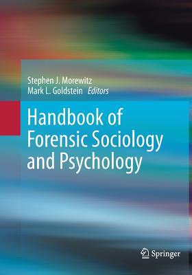 Handbook of Forensic Sociology and Psychology