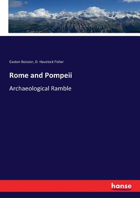 Rome and Pompeii:Archaeological Ramble