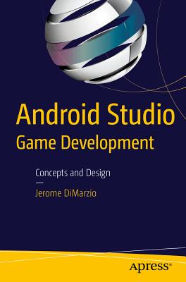 Android Studio Game Development : Concepts and Design