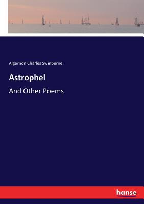 Astrophel:And Other Poems