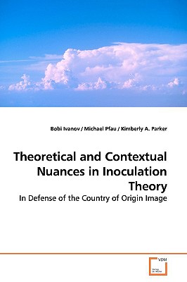 Theoretical and Contextual Nuances in Inoculation  Theory