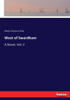 غلاف كتاب West of Swardham:A Novel. Vol. 2