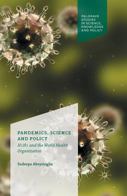 غلاف كتاب Pandemics, Science and Policy : H1N1 and the World Health Organisation
