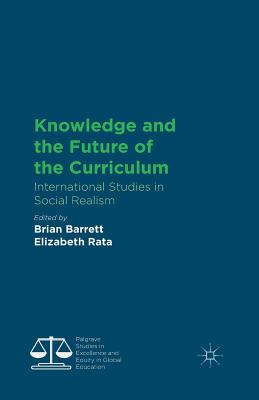 غلاف كتاب Knowledge and the Future of the Curriculum : International Studies in Social Realism