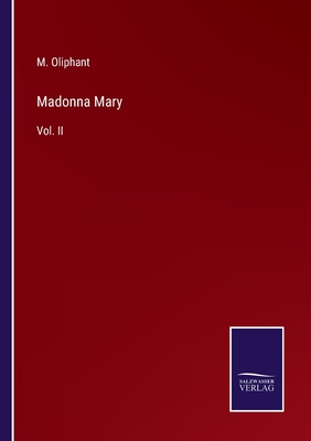 Madonna Mary:Vol. II