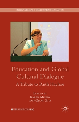 غلاف كتاب Education and Global Cultural Dialogue : A Tribute to Ruth Hayhoe