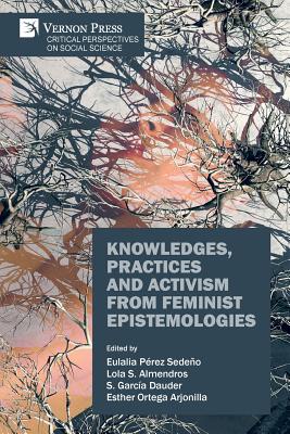 غلاف كتاب Knowledges, Practices and Activism from Feminist Epistemologies