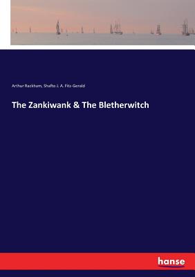 The Zankiwank and The Bletherwitch