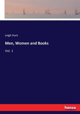 Men, Women and Books:Vol. 1