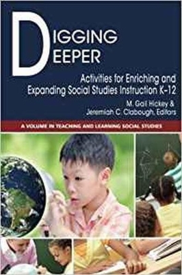 غلاف كتاب Digging Deeper: Activities for Enriching and Expanding Social Studies Instruction K-12