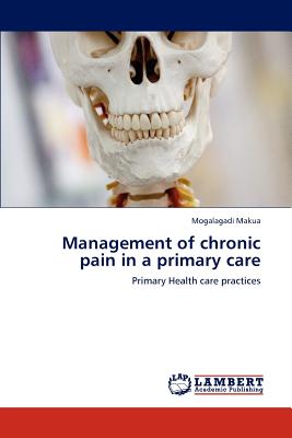 Management of Chronic Pain in a Primary Care