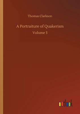 غلاف كتاب A Portraiture of Quakerism