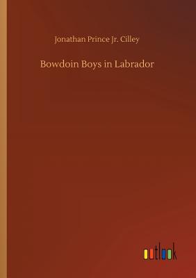 غلاف كتاب Bowdoin Boys in Labrador
