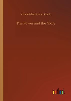 The Power and the Glory