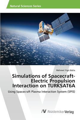 Simulations of Spacecraft-Electric Propulsion Interaction on TURKSAT6A