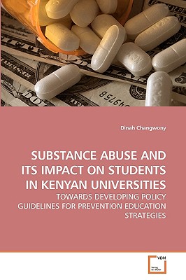 غلاف كتاب SUBSTANCE ABUSE AND ITS IMPACT ON             STUDENTS IN KENYAN UNIVERSITIES