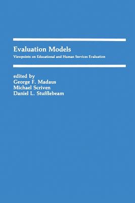 غلاف كتاب Evaluation Models : Viewpoints on Educational and Human Services Evaluation
