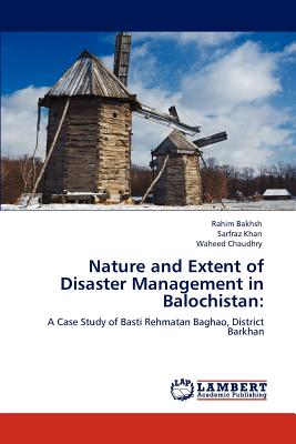 Nature and Extent of Disaster Management in Balochistan