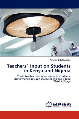 غلاف كتاب Teachers` Input on Students in Kenya and Nigeria
